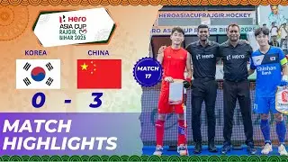 Hero Asia Cup 2025 Highlights | Match 17 (Super4s): Korea 0-3 China | Rajgir Bihar