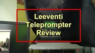 Leeventi Teleprompter Review