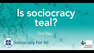 Is sociocracy 'teal'?