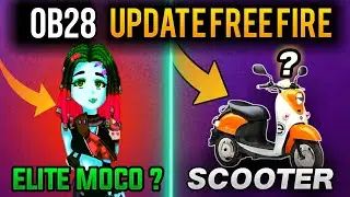 OB28 UPDATE FREE FIRE | NEW UPDATE | OB28 UPDATE Kb aayega |OB 28 UPDATE FULL REVIEW |ELITE MOCO|