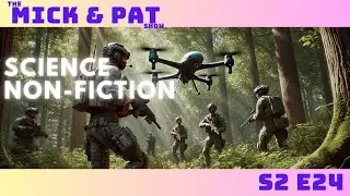 The Mick & Pat Show - Science Non-Fiction