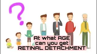 7: At what age can you develop a retinal detachment/ RETINAL DETACHMENT/#retinaldetachment