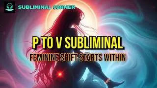 P to V Feminization Subliminal | Trans Woman Hormone Energy Shift (White Noise and Binaural Beats)