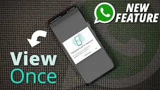How to use View Once Feature in WhatsApp | Auto Disappear Photo Mode in WhatsApp