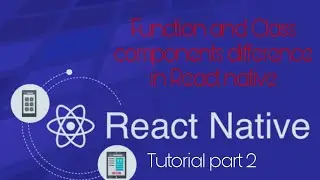 Function and Class  Component difference in React Native(JavaScript FrameWork) in Hindi