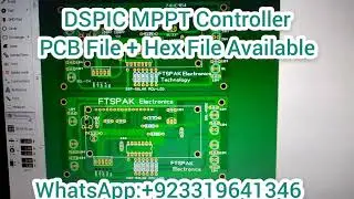 MPPT Solar Charge Controller DSPIC30F2010 PCB Files + Hex file Available New Design