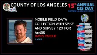 MOBILE FIELD DATA COLLECTION WITH SPIKE AND SURVEY 123 FOR ArcGIS