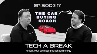 The Car Buying Coach Tech a Break Episode 111
