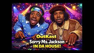 Outkast | Sorry Ms Jackson In Da HOUSE! | #OutkastRemix #HouseRemix #HouseMusic