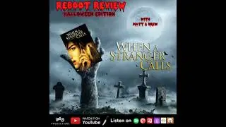 REBOOT REVIEW: When A Stranger Calls (1979/2006)