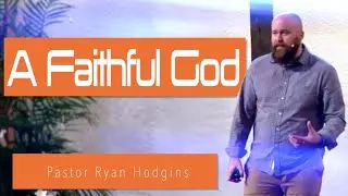 Relentless Love- A Faithful God