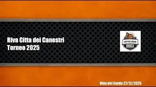 2025 Riva Città dei Canestri Rotaliana - F. Francia Pallacanestro