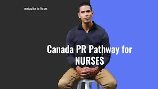 Canada PR for Nurses |HealthCare PR in Canada| Immigrate to Canada As a Nurse without IELTS or NCLEX