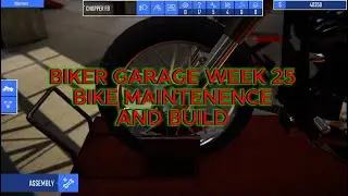 BIKER GARAGE WEEK 25 BIKE MAINTENENCE AND BUILD