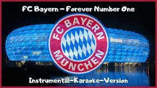FC Bayern  Forever Number One (Instrumental Karaoke Version)