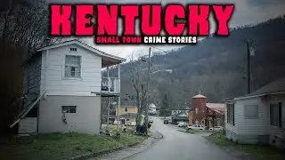 6 NEW Most Disturbing TRUE Kentucky Small Town Crime Stories | Paranoia Files