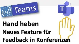 Microsoft Teams  - Hand heben - Feedback - Brandneues Feature