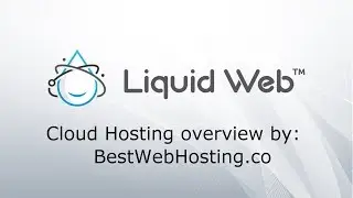LIQUID WEB CLOUD HOSTING - 100% Scalability and 0% Sharing - overview by Best Web Hosting