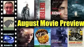 August (2017)  - Movie Preview w/ FilmFan0599 & Adam Haskell