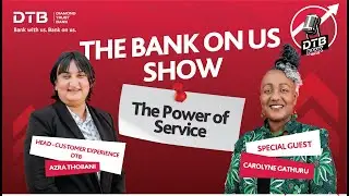 The Power of Service | The Bank On Us Show | Episode 2