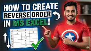 How to create reverse order in MS Excel - Live Example 
