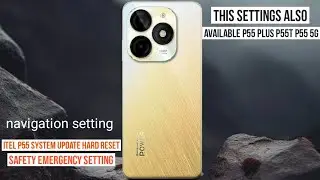 itel p55 system update factory reset system navigation setting safety emergency p55 plus 5G
