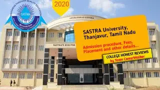 SASTRA University, Thanjavur, Tamil Nadu, #HONESTREVIEWS Admission Fees Other info in details, News