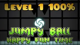 Level 1 100%  | Jumpy Ball Happy Fun Time