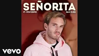 PewDiePie Sings Se&ntilde;orita