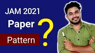 jam 2021 question paper pattern | iit jam exam pattern | farman khan | chalk talk