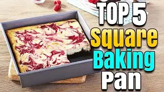 Best Square Baking Pan 8 Inch 9 Inch