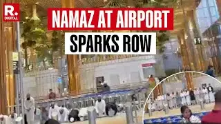 BREAKING: Namaz Offered At Bengaluru International Airport Sparks Political Row
