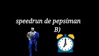 speedrun de pepsiman