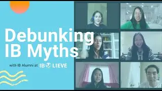 IB Graduates Debunk Popular IB Myths (May 2020) 🌏IBlieve