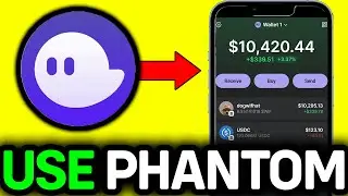 How To Use Phantom Wallet On iPhone 2026- Full Guide