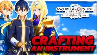 Crafting an Instrument Service Quest (Walkthrough) - Sword Art Online Alicization Lycoris