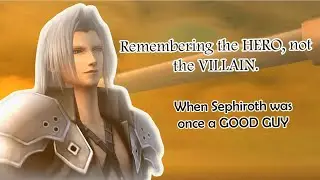 16 Times Sephiroth was shown to be the GOOD GUY