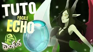 Comment battre Echo facilement | Combat tactique DOFUS des veilleurs