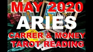 ARIES - MAY 2020 TAROT ASTROLOGY HOROSCOPE MONEY CAREER FINANCE FOCUS