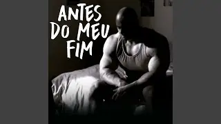 Antes do Meu Fim