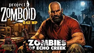 🔴[LIVE] 🧟 Project Zomboid B42 MP - Old World - Zombies of Echo Creek Pt. 2