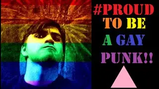 #ProudToBe a Gay Punk