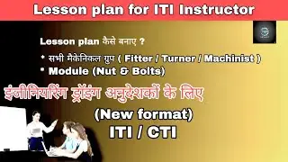 Lesson plan for ITI Instructor (अनुदेशक) , Mechanical group [फाइटर , टर्नर , मशीनिस्ट] , 2nd year
