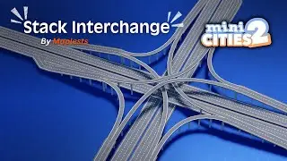 How to Build a Stack Interchange | mini cities 2 Tutorial