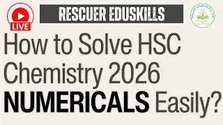 How to Solve HSC Chemistry Numericals Easily? | Class 12 | Maharashtra Board 2026 | LIVE