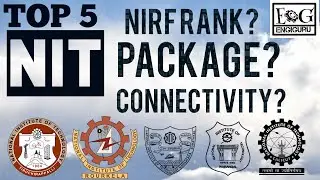 TOP 5 NITs ||NIRF RANK 2019||FEE STRUCTURE ||PACKAGES OFFERED ||CONNECTIVITY|| TOP 5 NIT||NIT