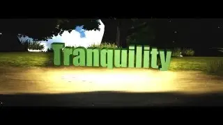 BFH - Montage HD : Tranquility.