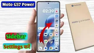 moto g57 power 5g sidebar not working | moto g57 power 5g sidebar settings