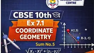 Class-10 Chapter -7, Introduction to Coordinate Geometry || New NCERT CBSE Syllabus Ex:5