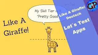 Handy App | Like A Giraffe! | Wie lang ist mein Hals? | Deutsch